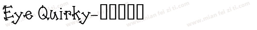 Eye Quirky字体转换